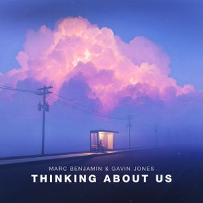 Marc Benjamin, Gavin Jones – Thinking About Us