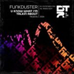 Funkduster – U Know What I’m Talking About