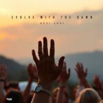 HEVI LEVI – Evolve with the Dawn