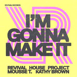 Mousse T., Kathy Brown – I’m Gonna Make It