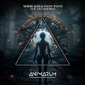 Easy Toys, Sheik (AR) – The Beginning (Extended Mixes)