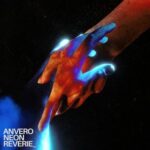 Anvero – Neon Reverie