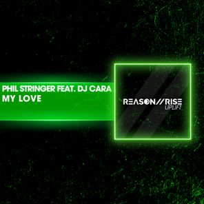 Phil Stringer, DJ Cara – My Love