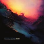 dyope – Fever Dream