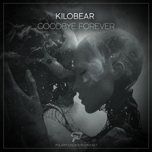 kilobear – Goodbye Forever