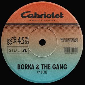Borka & The Gang – Va Bene