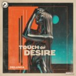 Delumia - Touch of Desire 3 Delumia – Touch of Desire
