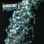 Georgie Riot – Break That (VIP)