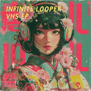 Infinite Looper – Vhs
