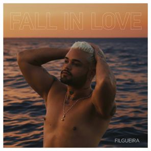 Filgueira – Fall in Love