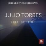 Julio Torres – Like Before