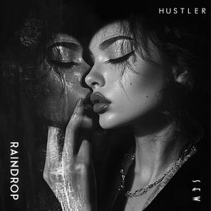 HUSTLER – Raindrop