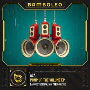 Darius Syrossian, ACA (YU) – Pump Up The Volume EP