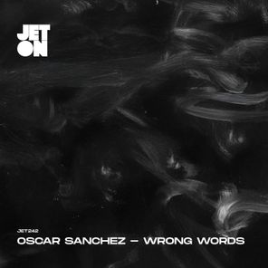Oscar Sanchez – Wrong Words