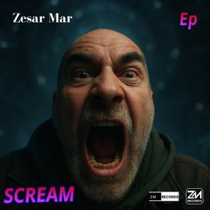 Zesar Mar – SCREAM