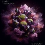HE:ZAR, Iván ArteAga – Violet