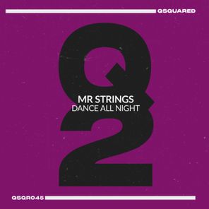 Mr Strings – Dance All Night