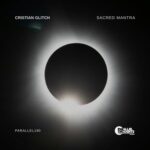 Cristian Glitch – Sacred Mantra