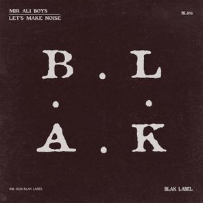 Mir Ali Boys – Let’s Make Noise