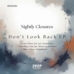 Martin Luciuk, Nightly Closures - Don't Look Back 3 Martin Luciuk, Nightly Closures – Don’t Look Back