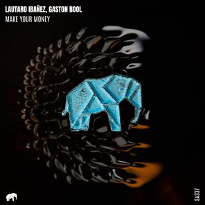 Lautaro Ibañez, Gaston Bool – Make Your Money