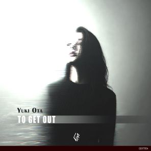 Yuki Ota – To Get Out