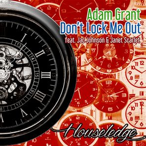Nu Ground Foundation, Adam Grant – Don’t Lock Me Out