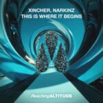 Xincher, Narkinz – This Is Where It Begins