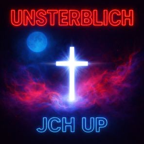JCH UP – Unsterblich
