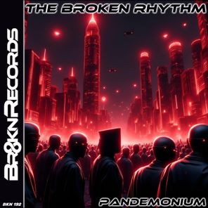 The Broken Rhythm – Pandemonium