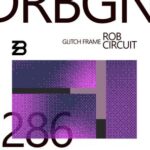 Rob Circuit – Glitch Frame