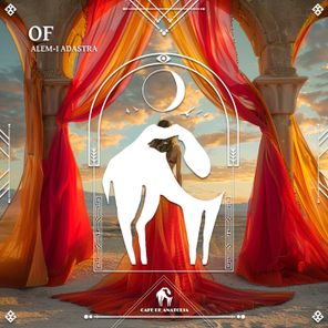 Cafe De Anatolia, Alem-i Adastra – Of