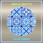 Angelo Draetta – Ela Me Chamou