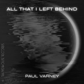 Paul Varney – All That I Left Behind