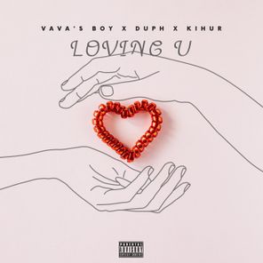 KIHUR, DUPH – Loving U