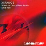 Xspance – Where The Clouds Never Reach / Lunar Halo