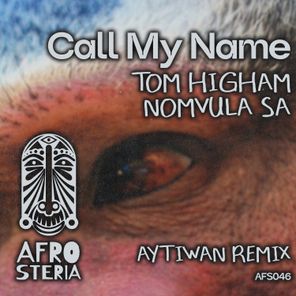 Nomvula SA, Aytiwan - Call My Name (Aytiwan Remix) 1 Nomvula SA, Aytiwan – Call My Name (Aytiwan Remix)