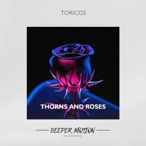 Toricos – Thorns and Roses