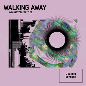 Againstcelebrities - Walking Away 1 Againstcelebrities – Walking Away