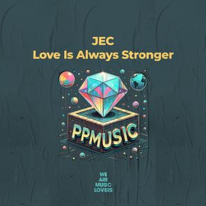 JEC – Love Is Always Stronger