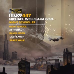 Michael Wells a.k.a. G.T.O. – Night School EP