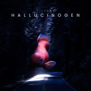 Tilsenx - Hallucinogen 1 Tilsenx – Hallucinogen