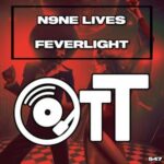 N9ne Lives – Feverlight