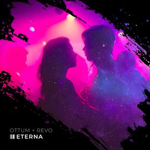 Ottum, REVO DJ – Eterna