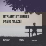 Fabio Mazzei, Nature One – BTR Artist Series – Fabio Mazzei