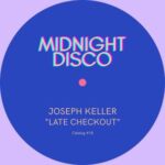 Joseph Keller – Late Checkout