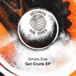 Simon Erar – Get Crunk EP