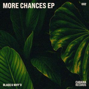 Blaqq & Why’d, Sway-B – More Chances EP
