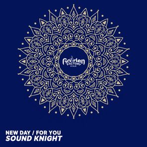 Sound Knight – New Day/For You