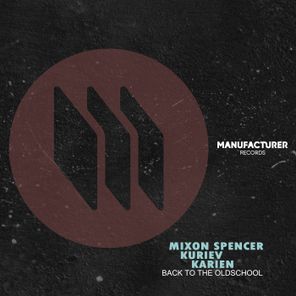 Mixon Spencer, Kuriev – Back to the Oldschool
